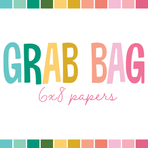 Grab Bag | 6x8 Papers